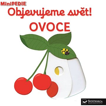 

Objevujeme svět! Ovoce: MiniPEDIE