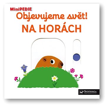 

Objevujeme svět! Na horách: MiniPEDIE