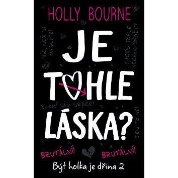 

Kniha Je tohle láska: Být holka je dřina 2