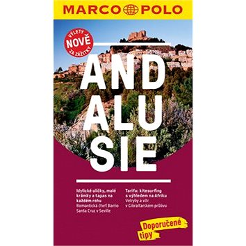 

Andalusie: Výlety nově za zážitky