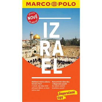 

Izrael: Výlety nově za zážitky