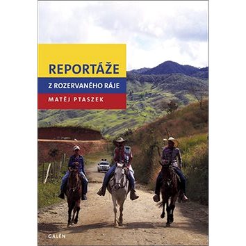 

Reportáže z rozervaného ráje