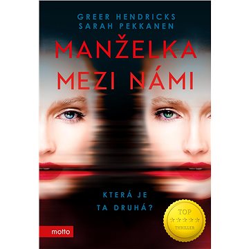 

Manželka mezi námi: Která je ta druhá