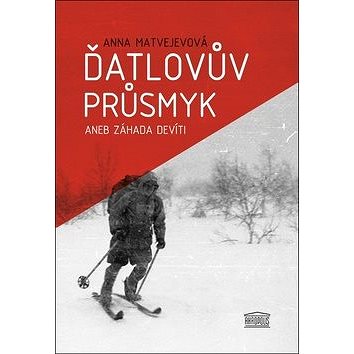 

Ďatlovův průsmyk aneb Záhada devíti