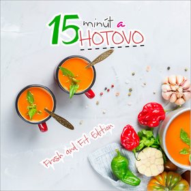 

15 minút a hotovo