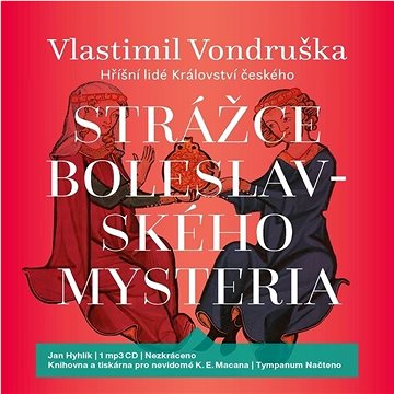 

Strážce boleslavského mysteria: Hříšní lidé Království českého