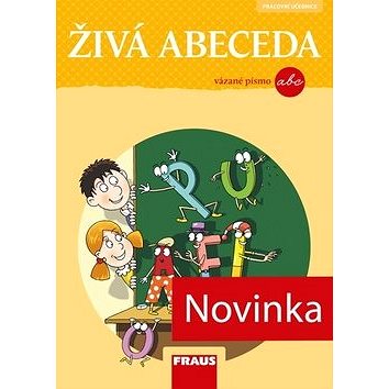 

Živá abeceda pro vázané písmo: učebnice