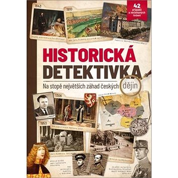 

Historická detektivka: na stopě největších záhad českých dějin