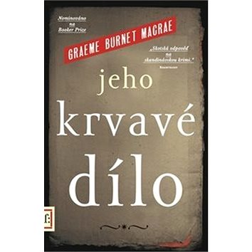 

Jeho krvavé dílo