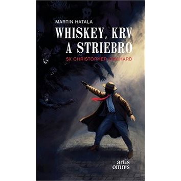 

Whiskey, krv a striebro: 5x Christopher Orchard