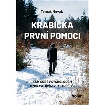 

Krabička první pomoci: Sám sobě psychologem uzdravujícícm vlastní duši