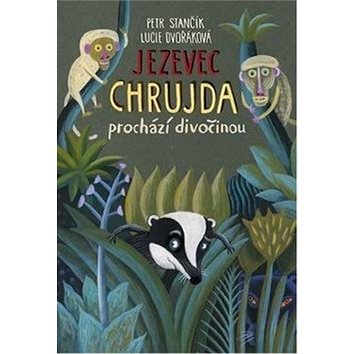 

Jezevec Chrujda prochází divočinou