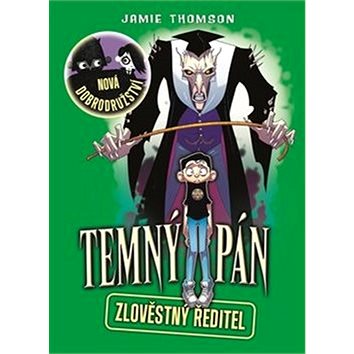 

Temný pán 4: Zlověstný ředitel