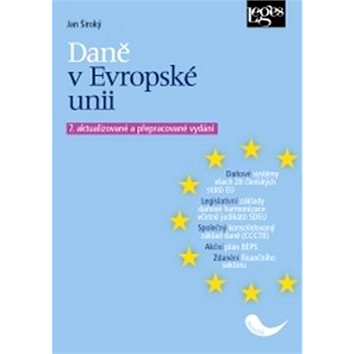 

Daně v Evropské unii: 7. aktualizované a přepracované vydání