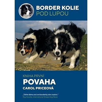 

Border kolie pod lupou Povaha: Kniha první