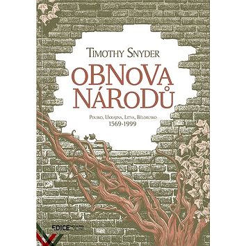 

Obnova národů: Polsko, Ukrajina, Litva, Bělorusko 1569–1999