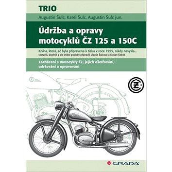 

Údržba a opravy motocyklů ČZ 125 a 150C