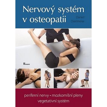 

Nervový systém v osteopatii: periferní nervy, mozkomíšní pleny, mvegetativní systém