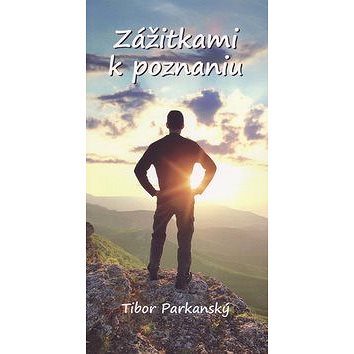 

Zážitkami k poznaniu