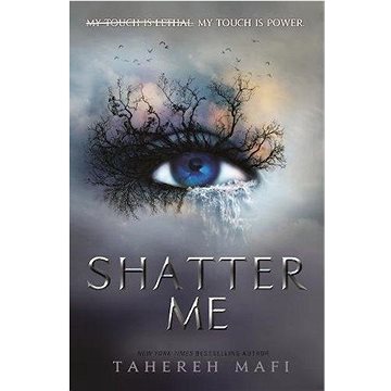 

Shatter Me
