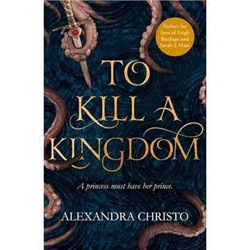 To Kill a Kingdom - Kniha