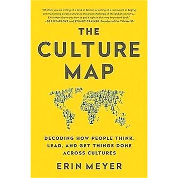 

The Culture Map: Decoding How People Think, Lead, and Get Things Done Across Cultures