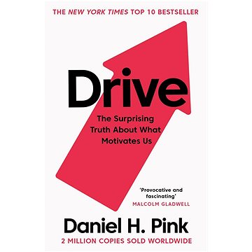 

Drive: The Surprising Truth About What Motivates Us