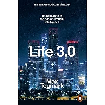 

Life 3.0: Being Human in the Age of Artificial Intelligence