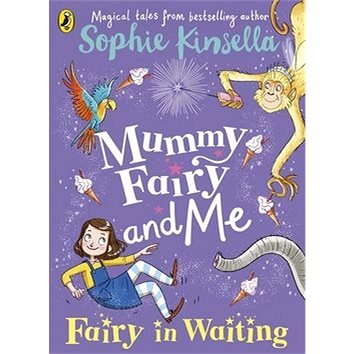 Mummy Fairy and Me 02: Fairy in Waiting - Kniha