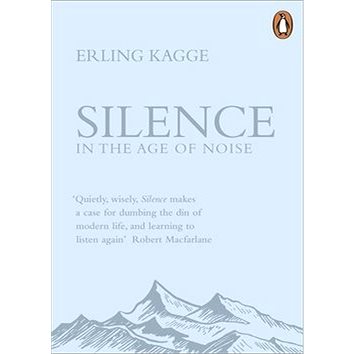 

Silence: In the Age of Noise