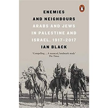 

Enemies and Neighbours: Arabs and Jews in Palestine and Israel, 1917-2017