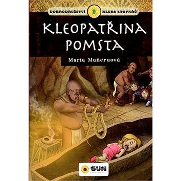 

Kleopatřina pomsta: Dobrodružství klubu stopařů