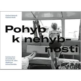 

Pohyb k nehybnosti: Literárny život od začiatku 60. do konca 70. rokov objektívom Antona Šmotláka