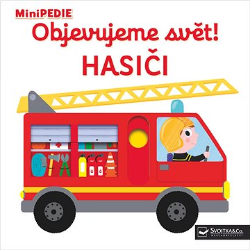 

Objevujeme svět! Hasiči: MiniPEDIE