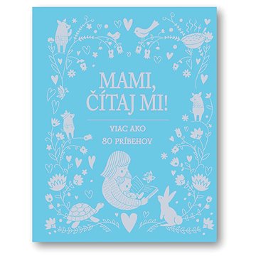 

Mami, čítaj mi!