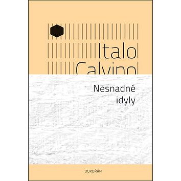 

Nesnadné idyly