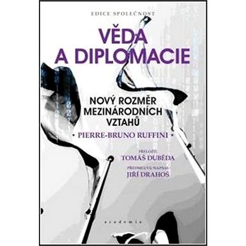 

Věda a diplomacie: Nový rozměr mezinárodních vztahů