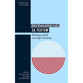 

Za textem: Antologie polské sociologie literatury