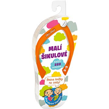 

Malí šikulové: 2 - 3 roky