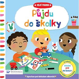 

Velký pokrok Půjdu do školky