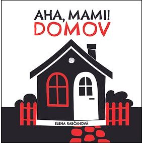 

Aha, mami! Domov