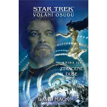 

Star Trek Volání osudu Ztracené duše
