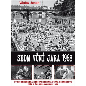 

Sedm vůní jara 1968