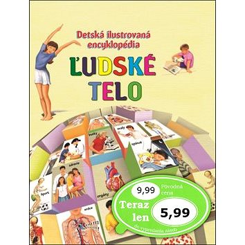 

Detská ilustrovaná encyklopédia Ľudské telo