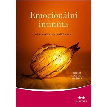 

Emocionální intimita: Jak se spojit s mocí vašich emocí