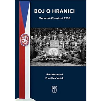 

Boj o hranici: Moravská Chrastová 1938
