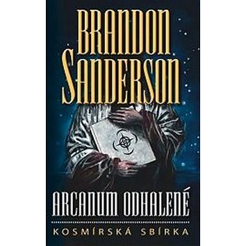 

Arcanum odhalené Kosmírská sbírka