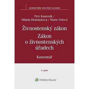 

Živnostenský zákon Zákon o živnostenských úřadech: Komentář