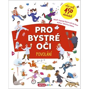 

Pro bystré oči Povolání: více než 450 obrázků