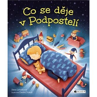 

Co se děje v Podpostelí